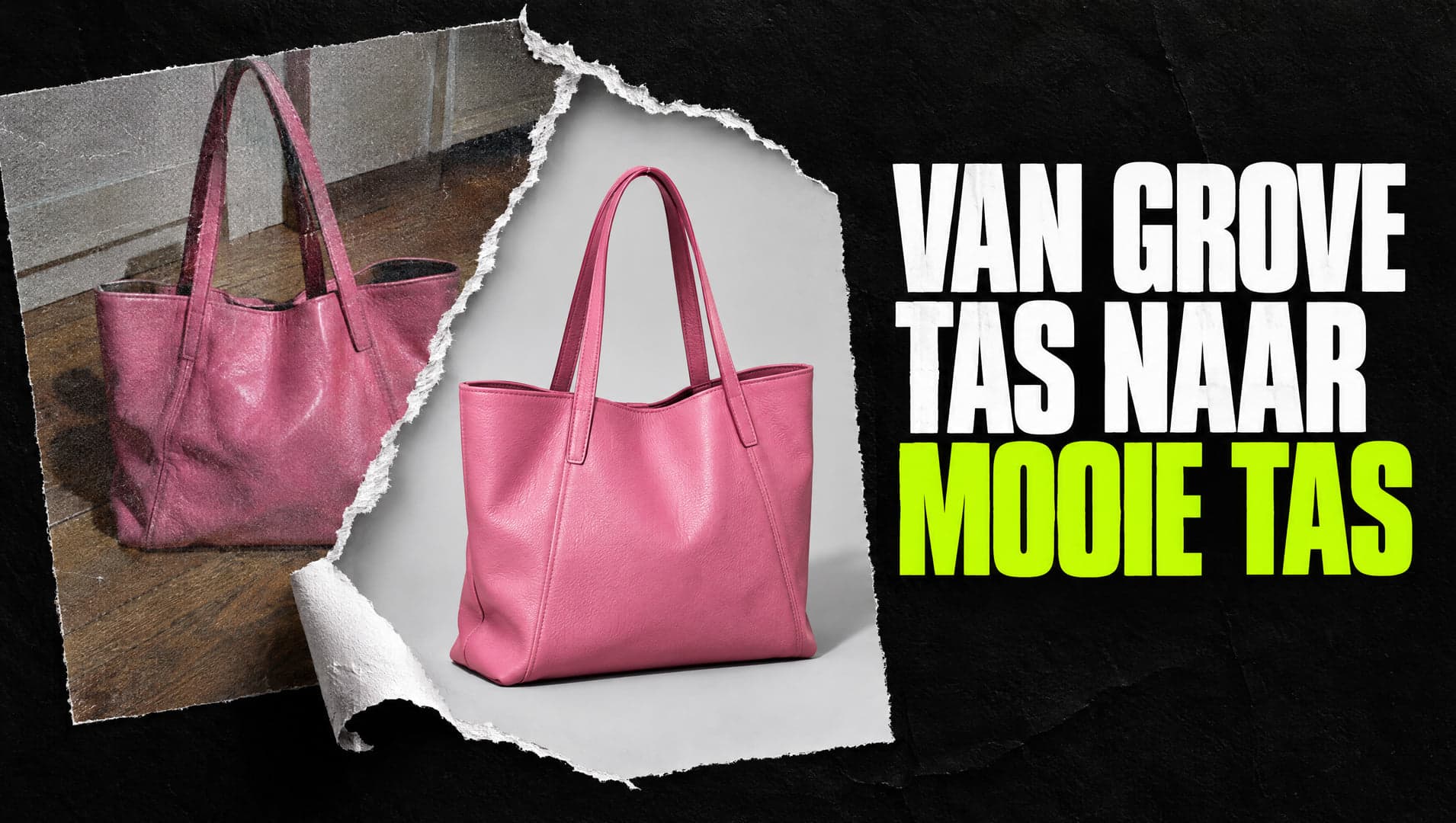 Van grove tas naar mooie tas